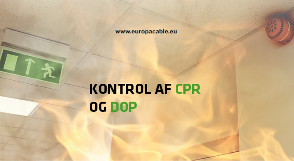 Europacable overensstemmelseskontrol af CPR mærkning og DoP