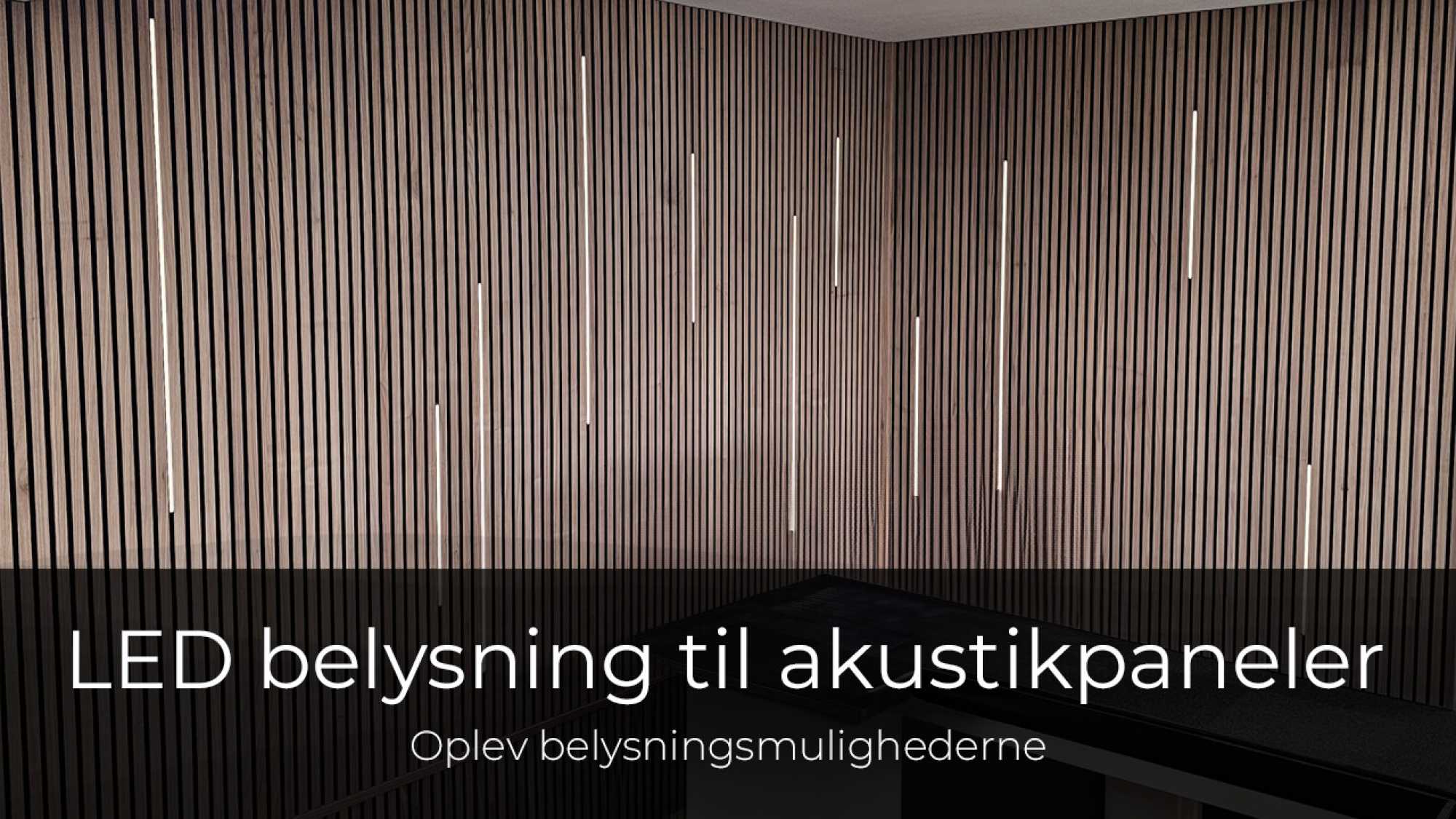 LED belysning til akustikpaneler